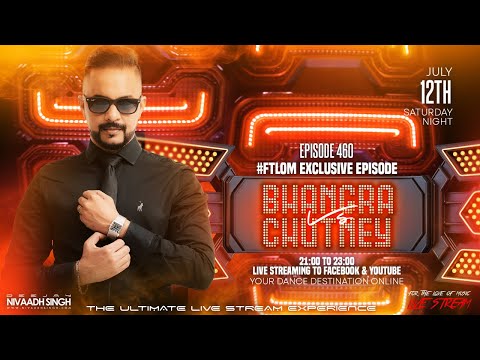 Deejay Nivaadh Singh - For The Love Of Music (Bhangra Vs Chutney Ep. 460)