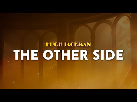 Hugh Jackman - The Other Side | From The Greatest Showman (Lyrics)