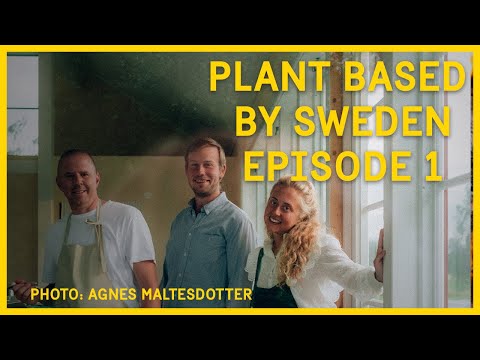 Plant Based By Sweden episode 1 - Jannelund's Farm & Restaurant Mull