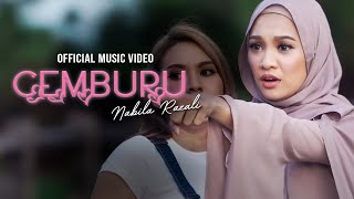 🔴NABILA RAZALI - CEMBURU (OFFICIAL MUSIC VIDEO)