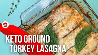 Keto Zucchini and Ground Turkey Lasagna | Low Carb & Healthy Dinner Recipe