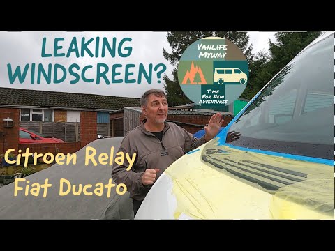 WINDSCREEN LEAKING? - UNSEALED JOINTS Citroen Relay, Fiat Ducato, Ram Promaster