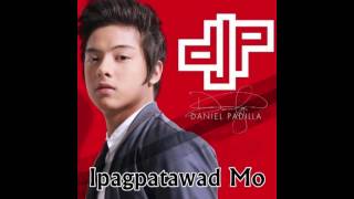 Ipagpatawad Mo - Daniel Padilla (Teaser)