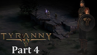 The Blue Flag, Let's Play Tyranny: Part 4