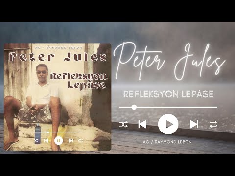 Refleksyon Lepase  - Peter Jules A/C Raymond Lebon