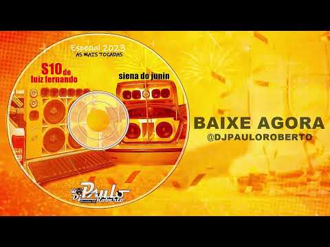Cd -S10 do Luiz Fernando e Siena do Junin -as mais tocadas 2023 -Dj PauloRoberto