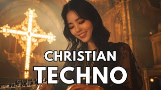 Christian Techno Music 2025 #19 ✝️🎧 JESUS MY EVERYTHING 🙌 EDM Worship / Praise / Gospel / Faith Mix
