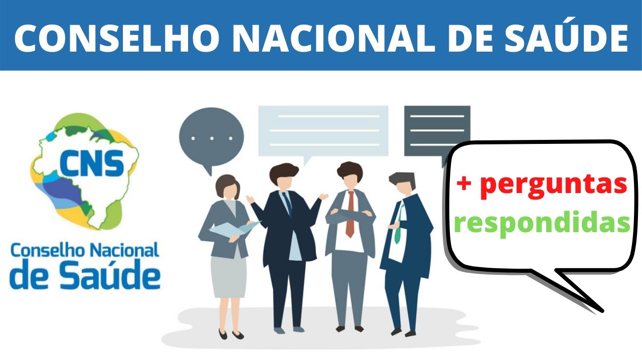 CONSELHO NACIONAL DE SAÚDE (CNS) | O QUE É?