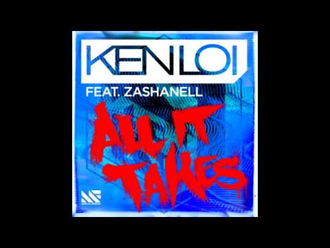 Ken Loi Ft. Zashanell - All It Takes (Kevin Miller Remix) [Preview]