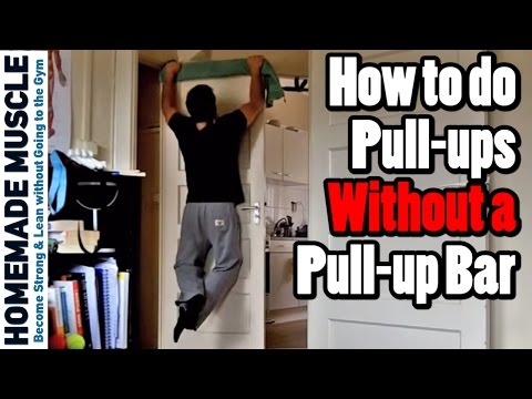 How to do pull-ups without a pull-up bar - 4 Alternatives