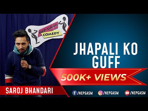 Jhapali Ko Guff (Sojho Jhapali-2) | Nepali Stand-up Comedy | Saroj Bhandari | Nep-Gasm Comedy
