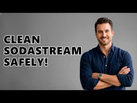 How To Clean SodaStream Bottles?
