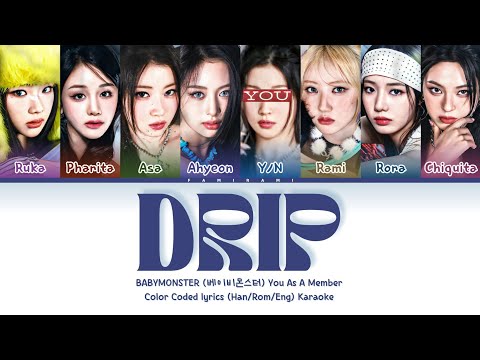 [Karaoke] BABYMONSTER (베이비몬스터) 'Drip' You As A Member. 8 members ver