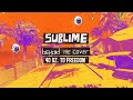 Sublime 40oz To Freedom Behind The Cover