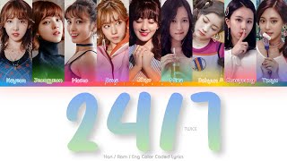 TWICE (트와이스) 24/7 Color Coded Lyrics (Han/Rom/Eng)