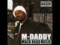 M-Daddy - Mack Road Music (2003) [Sacramento CA] [Full Album]