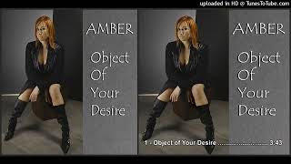 Amber – Object of Your Desire (Original Mix – 2007)