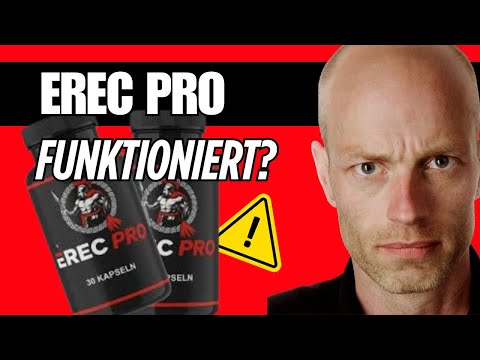 ErecPro Bewertung - Erec Pro Kapseln - ErecPro Test – Funktioniert es wirklich oder nur Werbung?