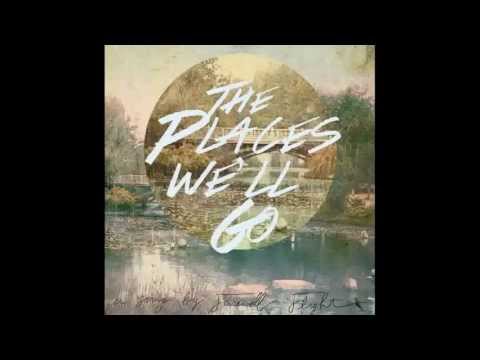 The Places We'll Go - Farewell Flight