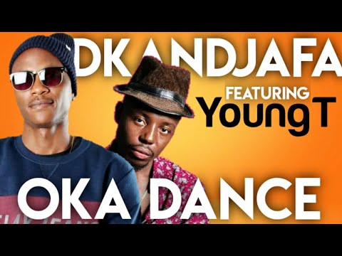 Dkandjafa ft YoungT - Oka Dance (2021)