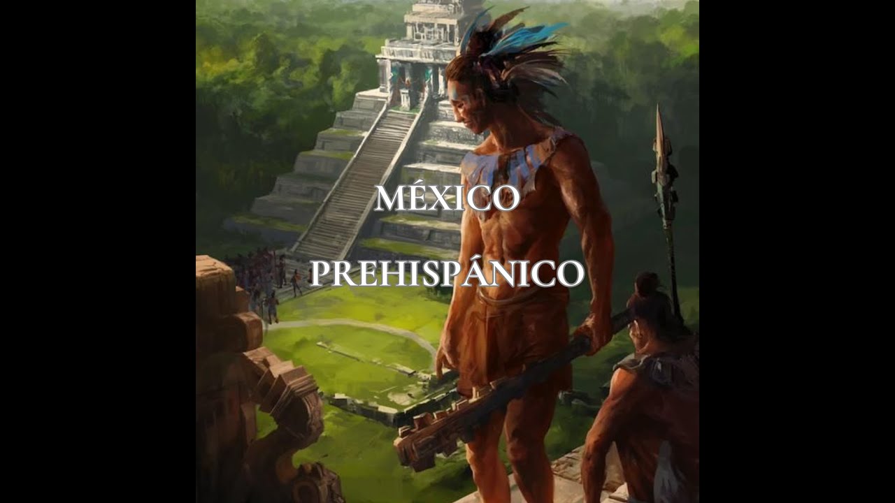 México prehispánico 🌍 América Hispánica ep.13