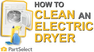 Dryer Not Drying Clothes Properly? How to Properly Clean Your Electric Dryer