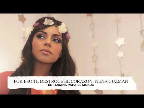 POR ESO TE DESTROCE EL CORAZON-NENA GUZMAN