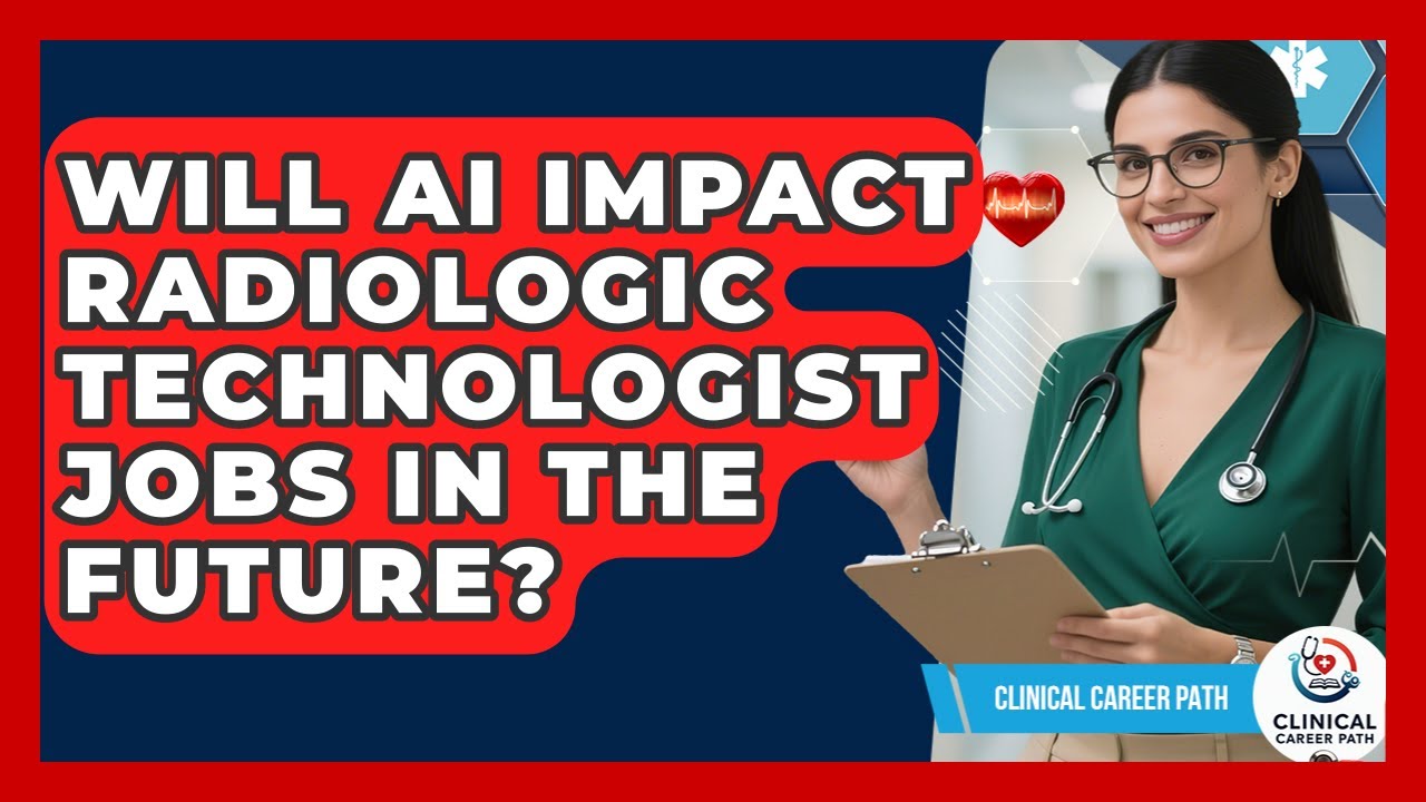 Will AI Impact Radiologic Technologist Jobs In The Future? - Clinical Career Path