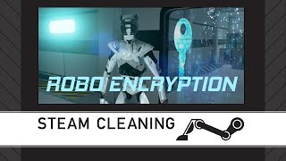 Steam Cleaning - Robo Encryption Zup
