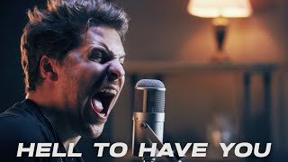 Our Last Night - HELL TO HAVE YOU w/ Sam Tinnesz (Studio Video)