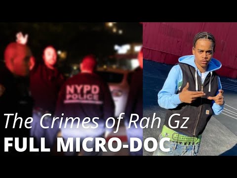 The Crimes of Rah Gz | Micro-Documentary | 2021 Kay Flock Dthang Gz Ygz Ogz Documentary