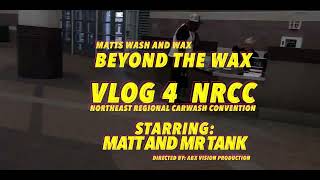 BEYOND THE WAX VLOG 4. Northeast Regional Carwash Convention