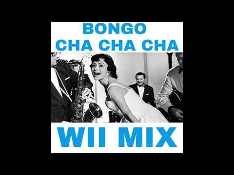Wii Mix - Bongo Cha Cha Cha