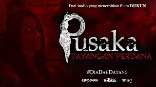 Download lagu TAYANGAN PERDANA Filem Paling Seram 2019: PUSAKA - Di Pawagam 31 Oktober ini! mp3