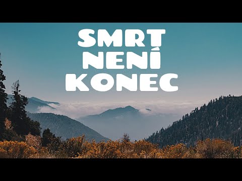 Smrt není konec