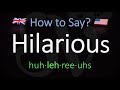 How to Pronounce Hilarious? (CORRECTLY) Meaning & Pronunciation