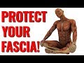 The 3 Most Effective Ways to Keep Your FASCIA Healthy & Happy