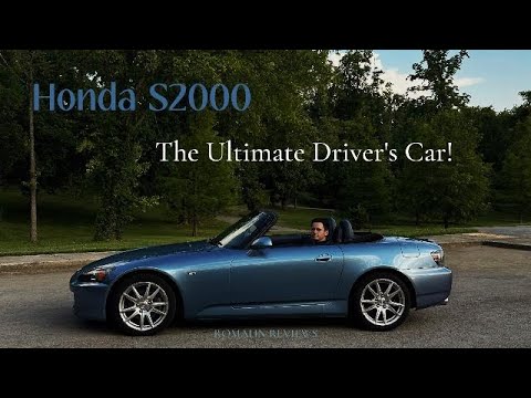 THE ULTIMATE DRIVER'S CAR! HONDA S2000 ROMAHN REVIEWS