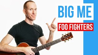 Big Me ? Foo Fighters ? Guitar Lesson Acoustic Tutorial [with PDF]