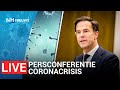 LIVE:  Persconferentie premier Rutte over crisisberaad corona