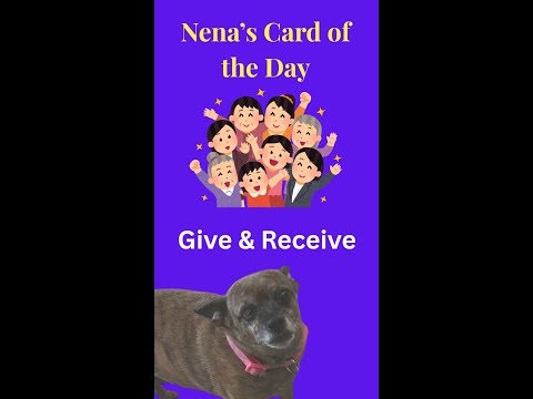 Community – Giving & Receiving | Nena’s Card of the Day