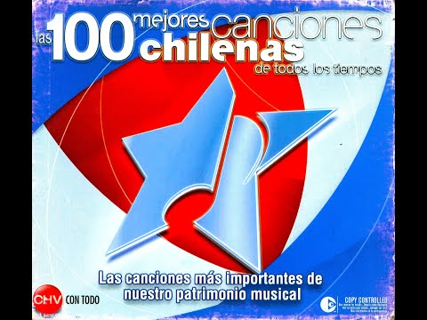 Las 100 Mejores Canciones Chilenas de Todos Los Tiempos (2004)