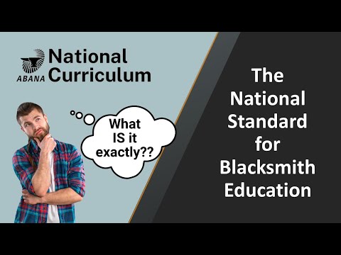 Introduction to ABANA's National Curriculum for Blacksmithing