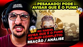 Mc Hariel - Avisa que é o Funk [Reação/ Análise do ÁLBUM COMPLETO]