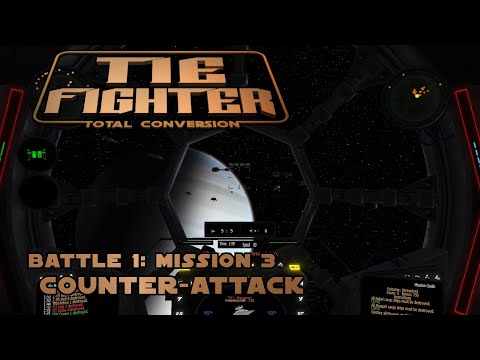 Counter-Attack - B1M3 - TIE Fighter: Reimagined (TFTC)