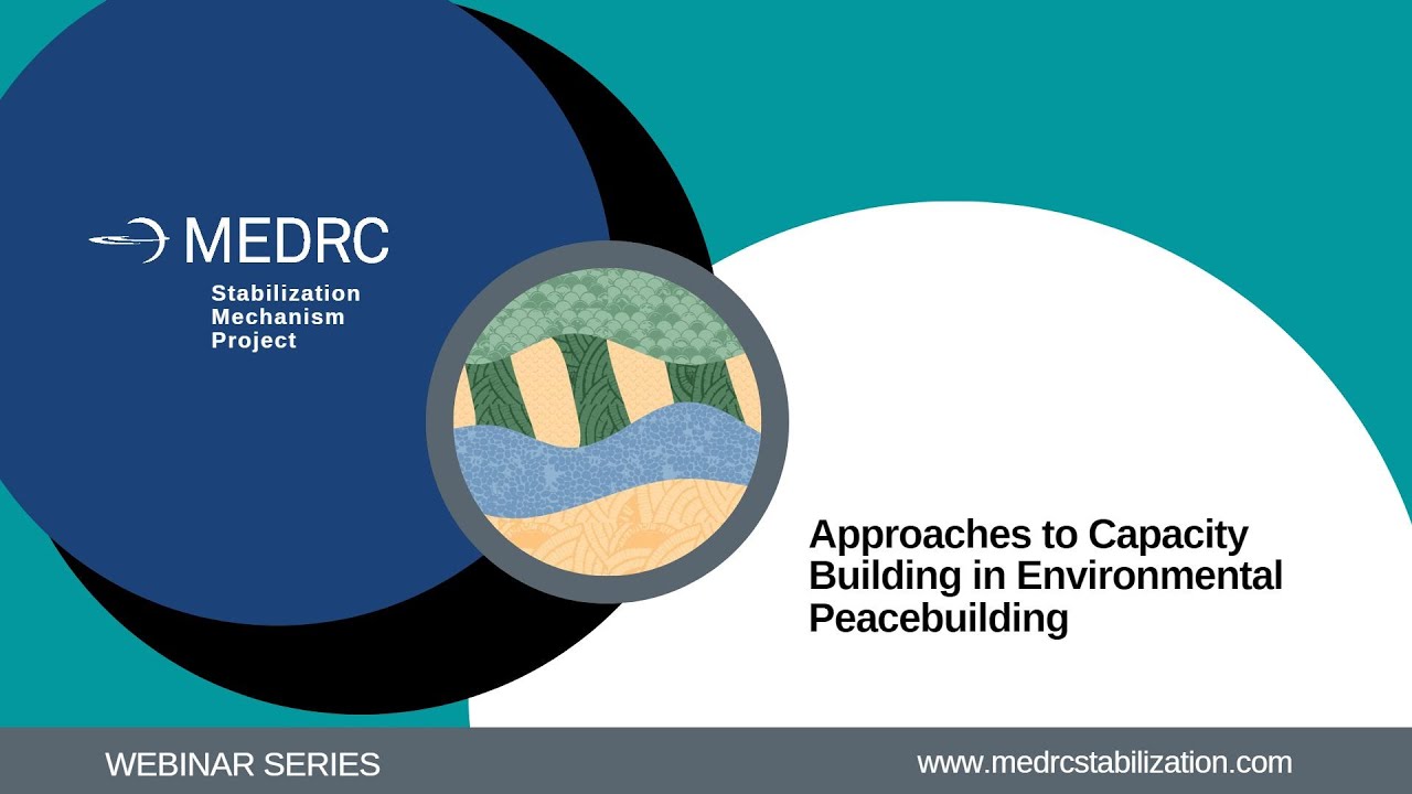 Capacity Building Approaches in Environmental Peacebuilding Programming