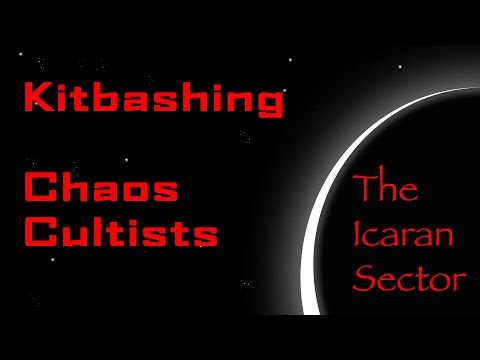 Kitbashing Chaos Cultists