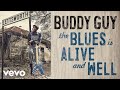 Buddy Guy - Somebody Up There (Official Audio)
