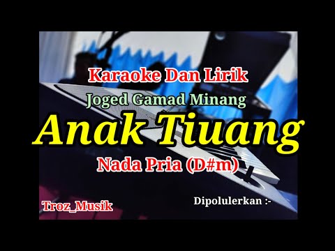 Karaoke Anak Tiung Nada Pria (D#m) Joged Gamad Minang
