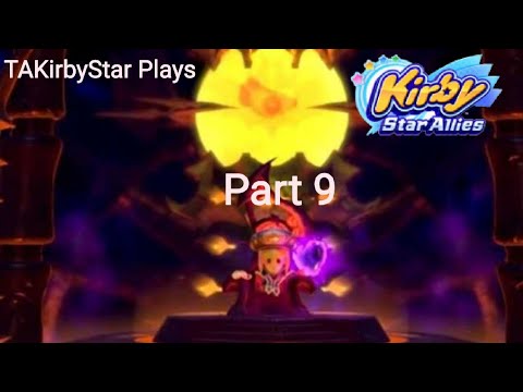 TAKirbyStar Plays | Kirby Star Allies Let's Play Part 9: "Escape from Jambastion"